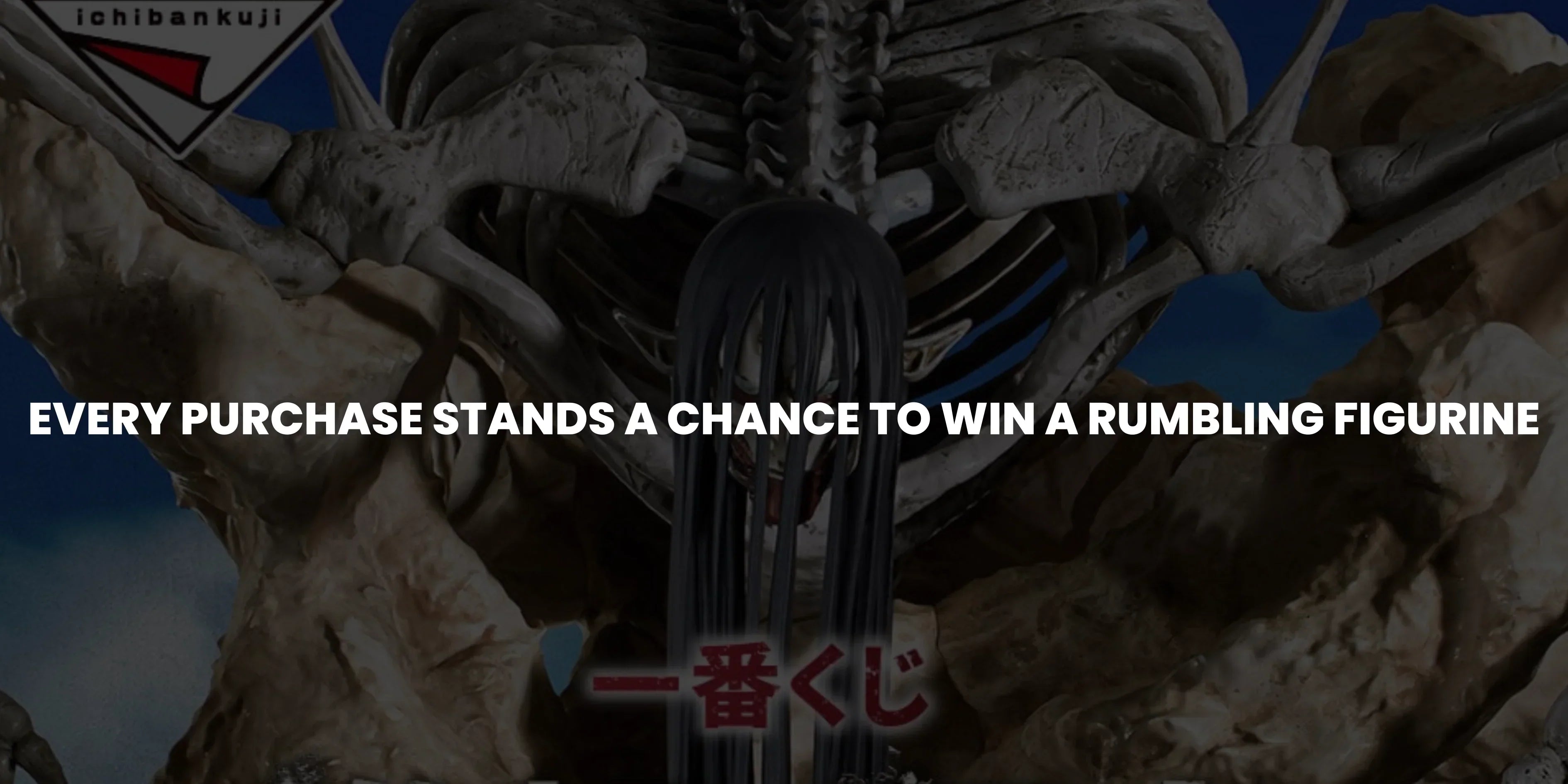 Ichiban Kuji Rumbling Figurine Giveaway | NO1 Apparels
